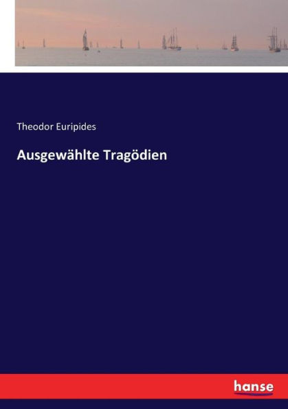 Ausgewählte Tragödien