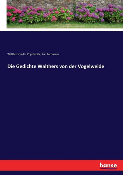 Die Gedichte Walthers von der Vogelweide