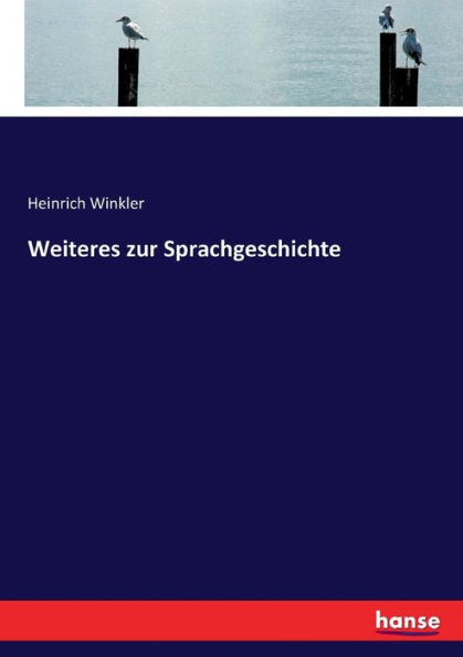 Weiteres zur Sprachgeschichte