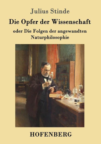 Die Opfer der Wissenschaft: oder Folgen angewandten Naturphilosophie