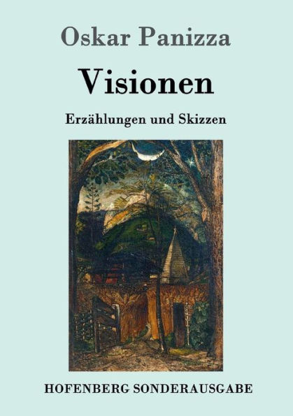 Visionen: Erzählungen und Skizzen