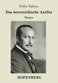 Title: Das österreichische Antlitz: Essays, Author: Felix Salten