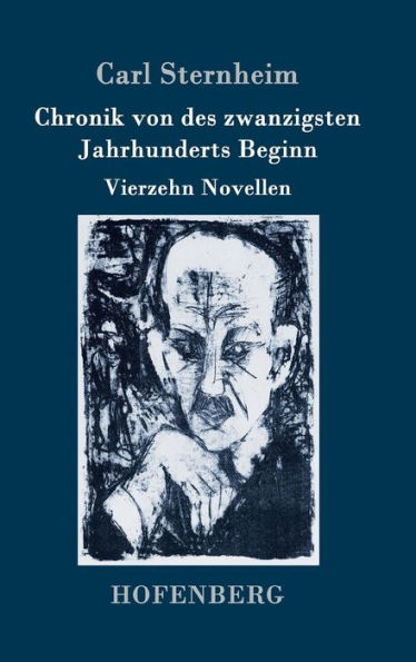 Chronik von des zwanzigsten Jahrhunderts Beginn: Vierzehn Novellen