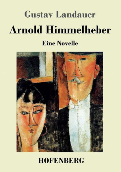Arnold Himmelheber: Eine Novelle