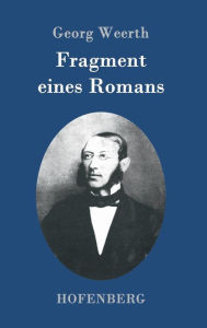 Title: Fragment eines Romans, Author: Georg Weerth