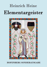 Title: Elementargeister, Author: Heinrich Heine