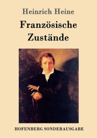 Title: Französische Zustände, Author: Heinrich Heine