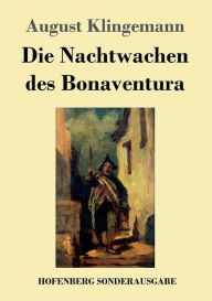 Title: Die Nachtwachen des Bonaventura, Author: August Klingemann