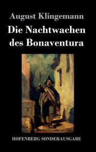 Title: Die Nachtwachen des Bonaventura, Author: August Klingemann