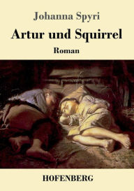 Title: Artur und Squirrel, Author: Johanna Spyri