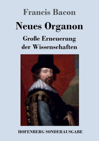 Neues Organon: Große Erneuerung der Wissenschaften