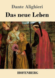 Title: Das neue Leben, Author: Dante Alighieri