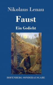 Title: Faust: Ein Gedicht, Author: Nikolaus Lenau