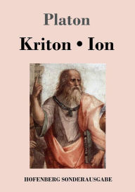 Title: Kriton / Ion, Author: Plato
