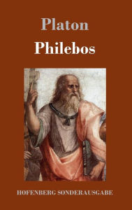 Title: Philebos, Author: Plato