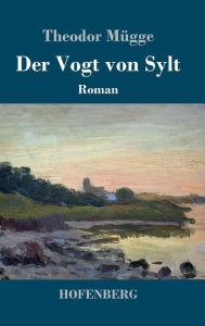 Title: Der Vogt von Sylt: Roman, Author: Theodor Mügge