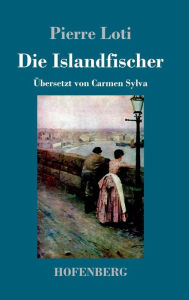 Title: Die Islandfischer, Author: Pierre Loti