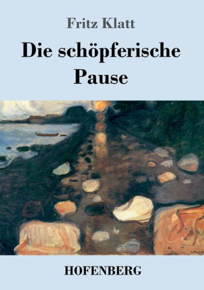 Die schï¿½pferische Pause