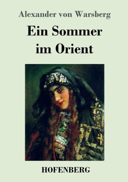 Ein Sommer im Orient