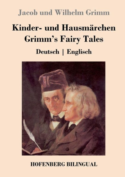 Kinder- und Hausmï¿½rchen / Grimm's Fairy Tales: Deutsch Englisch