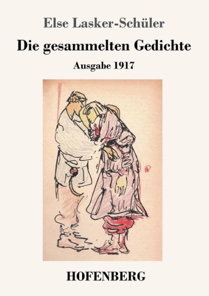Die gesammelten Gedichte: Ausgabe 1917