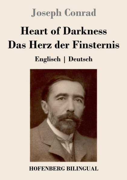 Heart of Darkness / Das Herz der Finsternis: Englisch Deutsch