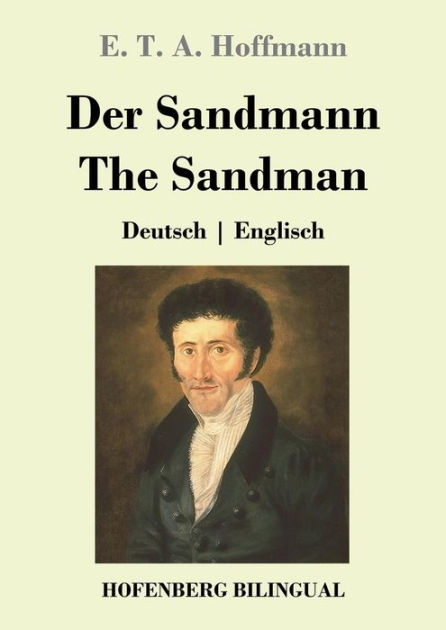 Der Sandmann / The Sandman: Deutsch Englisch by E. T. A. Hoffmann, Paperback | Barnes & Noble®