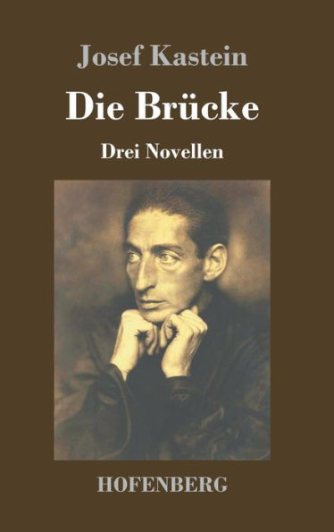 Die Brücke: Drei Novellen