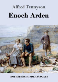 Title: Enoch Arden, Author: Alfred Lord Tennyson