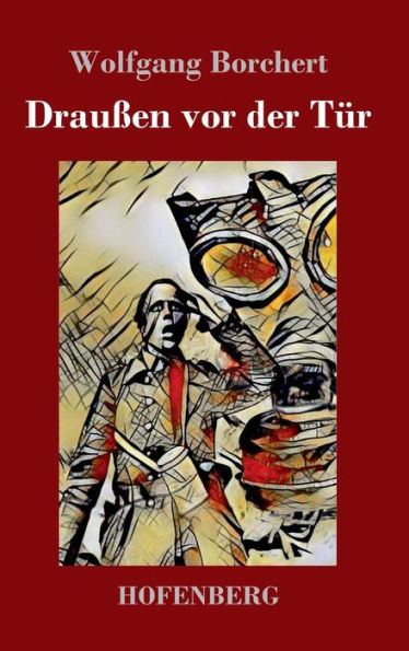 DrauÃ¯Â¿Â½en vor der TÃ¯Â¿Â½r