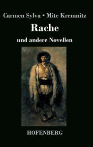 Title: Rache: und andere Novellen, Author: Carmen Sylva