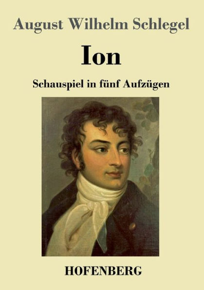 Ion: Schauspiel fünf Aufzügen