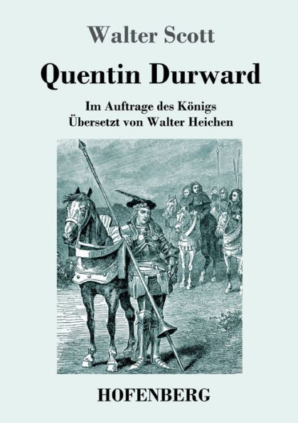 Quentin Durward: Im Auftrage des Königs