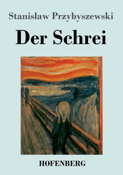 Der Schrei: Roman