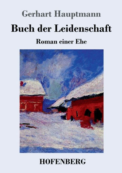 Buch der Leidenschaft: Roman einer Ehe