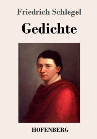 Title: Gedichte, Author: Friedrich Schlegel