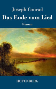 Title: Das Ende vom Lied, Author: Joseph Conrad