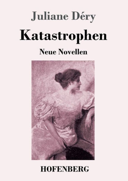 Katastrophen: Neue Novellen