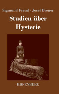 Title: Studien über Hysterie, Author: Sigmund Freud
