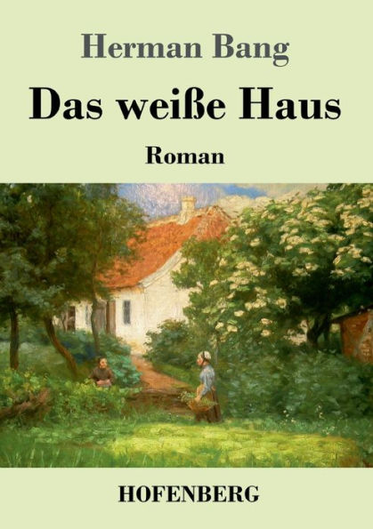 Das weiße Haus: Roman