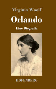 Title: Orlando: Eine Biografie, Author: Virginia Woolf