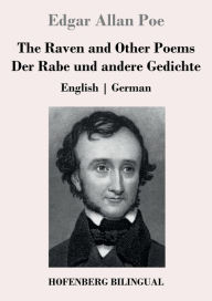 Title: The Raven and Other Poems / Der Rabe und andere Gedichte: English German, Author: Edgar Allan Poe