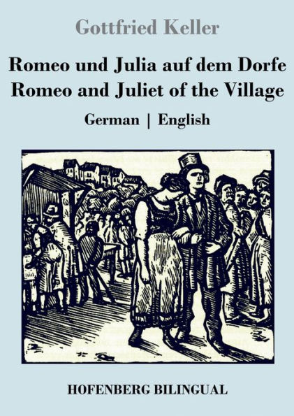 Romeo und Julia auf dem Dorfe / Romeo and Juliet of the Village: German English