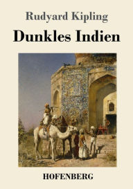 Title: Dunkles Indien, Author: Rudyard Kipling