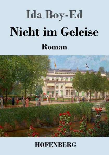 Nicht im Geleise: Roman