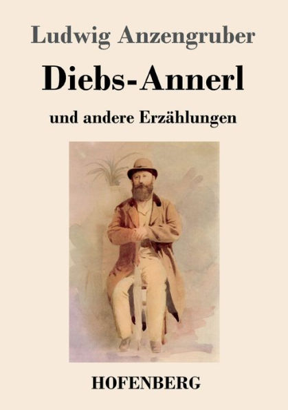 Diebs-Annerl: und andere Erzählungen