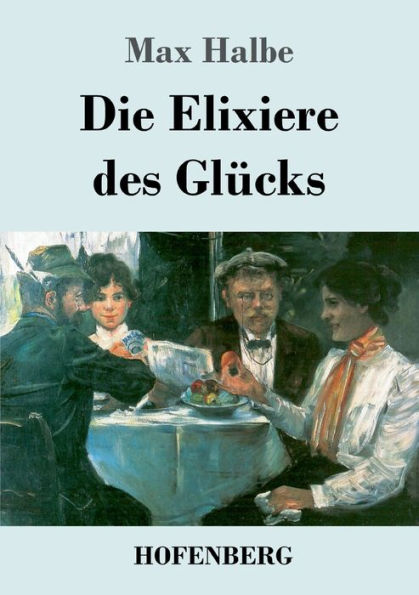 Die Elixiere des Glücks: Roman