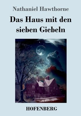 Das Haus mit den sieben Giebeln