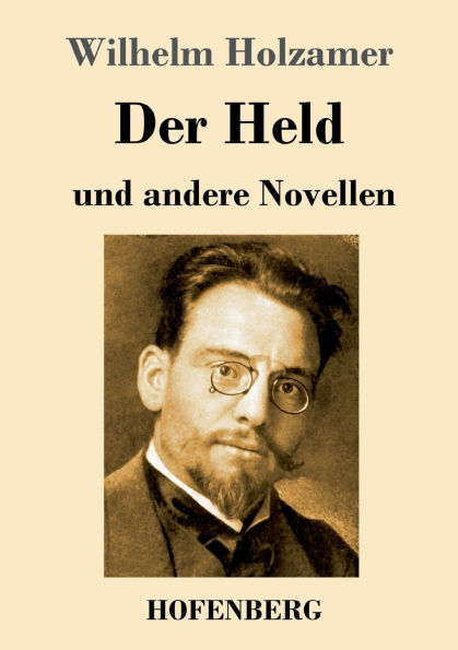 Der Held und andere Novellen