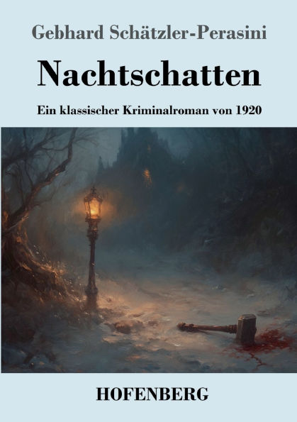 Nachtschatten: Ein klassischer Kriminalroman von 1920